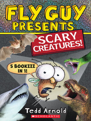 cover image of Fly Guy Presents Scary Creatures!